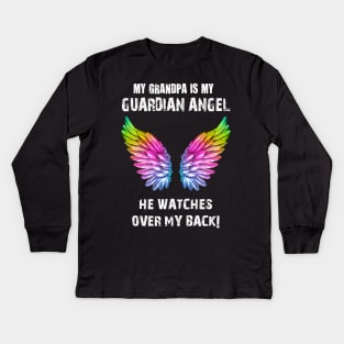 MY GRANDPA IS MY GUARDIAN ANGEL HE WATCHES OVER MY BACK Kids Long Sleeve T-Shirt